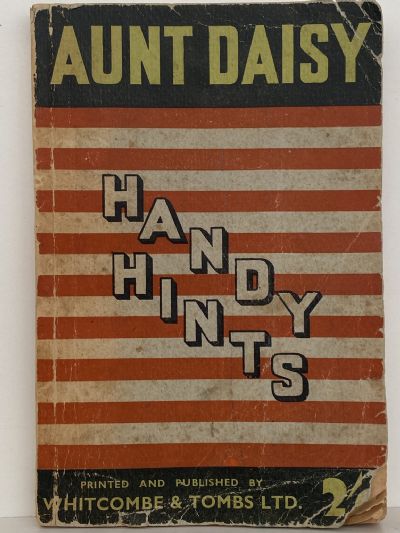 AUNT DAISY Handy Hints: Full of Valuable Hints for the Housewife