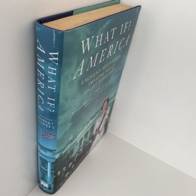 WHAT IF? Eminent Historians Imagine What Might Have Been