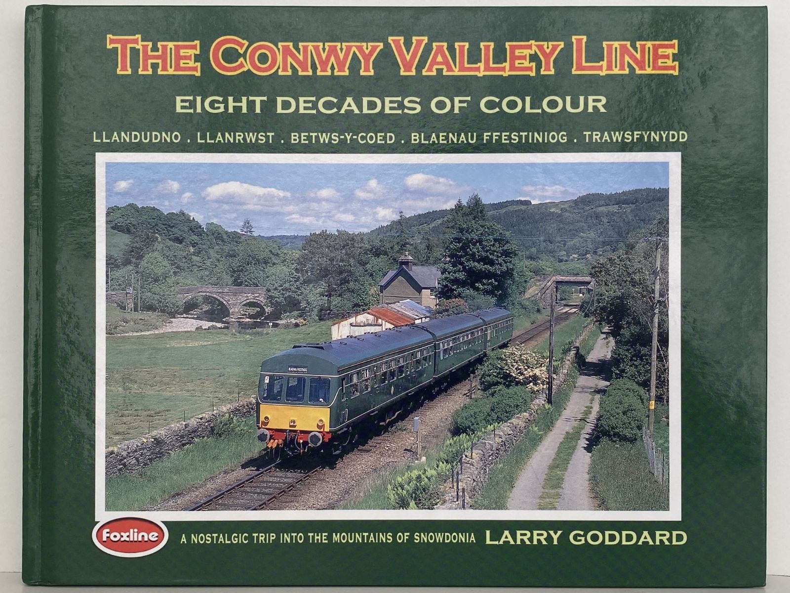 THE CONWAY VALLEY LINE: Eight Decades of Colour