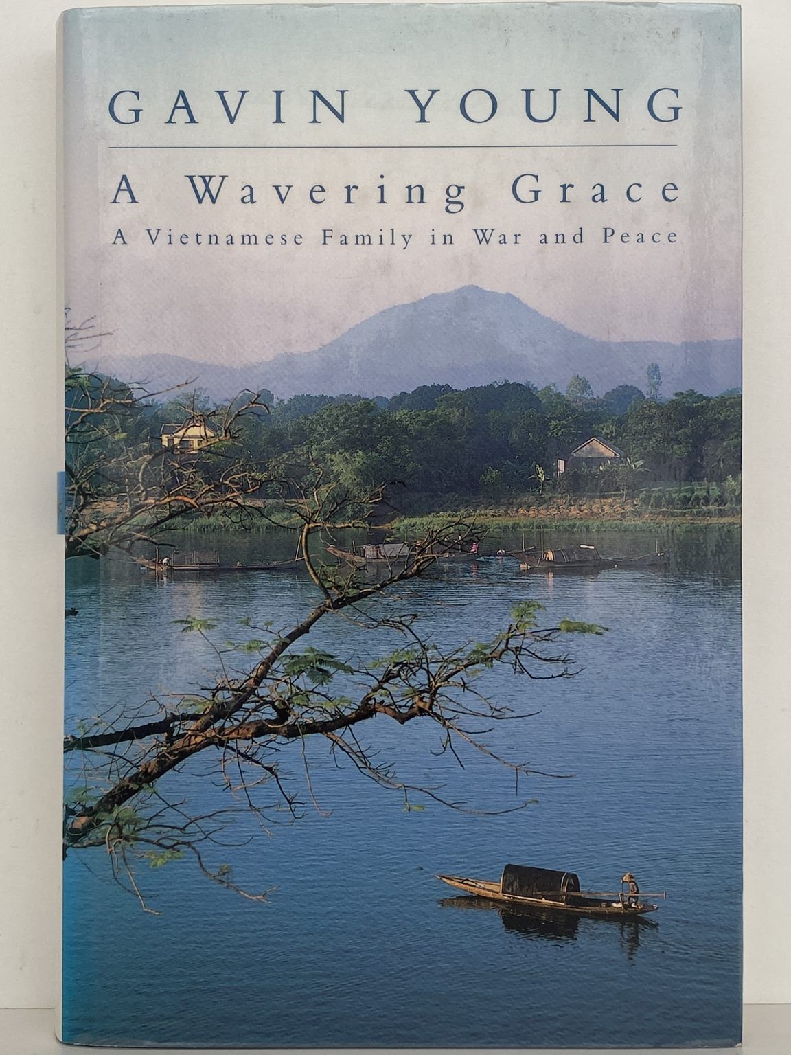 A WAVERING GRACE: A Vietnamese family in War and Peace