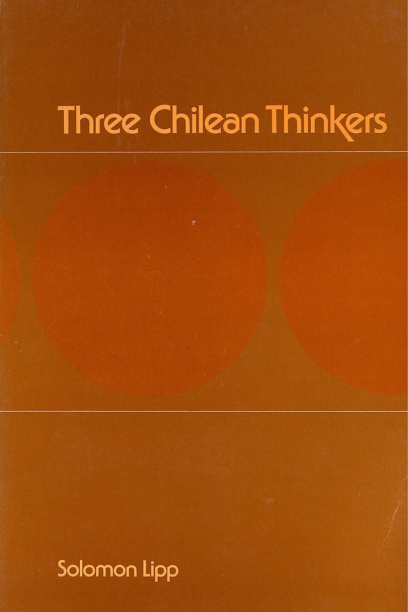 THREE CHILEAN THINKERS