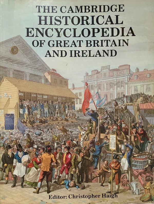 The Cambridge Historical Encyclopedia of Great Britain and Ireland