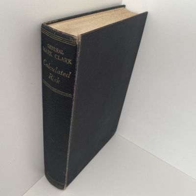 CALCULATED RISK: Personal Story of the War in North Africa and Italy