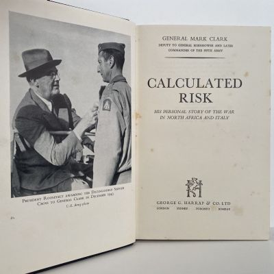 CALCULATED RISK: Personal Story of the War in North Africa and Italy