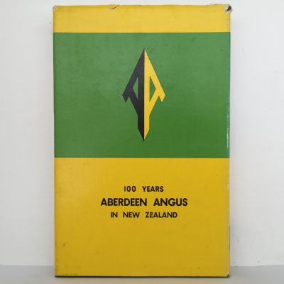 ABERDEEN ANGUS: 100 Years in New Zealand