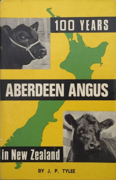 ABERDEEN ANGUS: 100 Years in New Zealand 