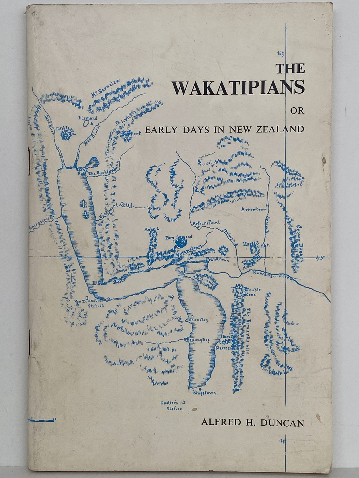 THE WAKATIPIANS or Early Days in New Zealand