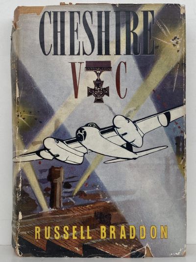 CHESHIRE V.C. - A Story of War and Peace