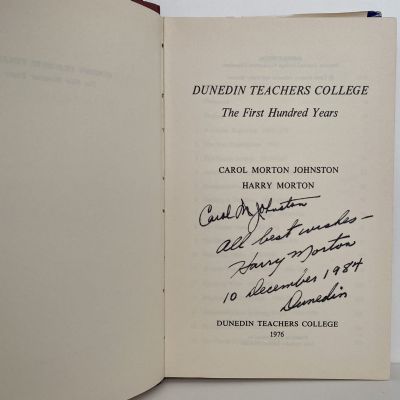 DUNEDIN TEACHERS COLLEGE: The first Hundred Years