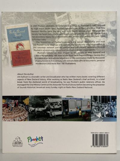 I WAS A PLUNKET BABY: 100 years of the NZ Plunket Society Inc