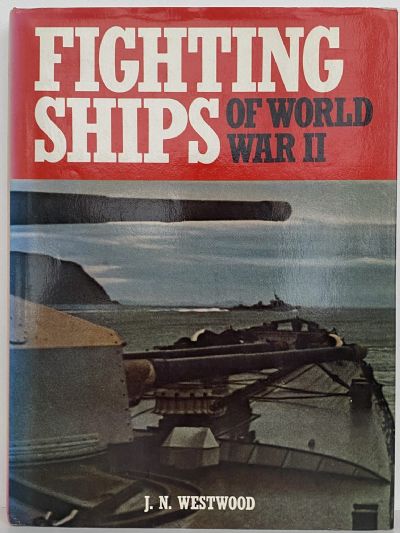 FIGHTING SHIPS of World War II 