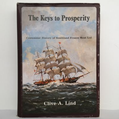 THE KEYS TO PROSPERITY: The Centennial History of Southland Frozen Meat Ltd