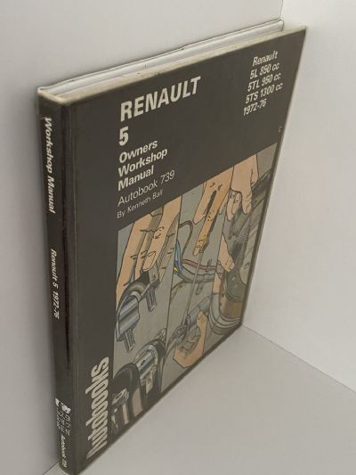 RENAULT 5L, 5TL, 5TS 1972 to 1976 - Owners Workshop Manual / Autobook 739