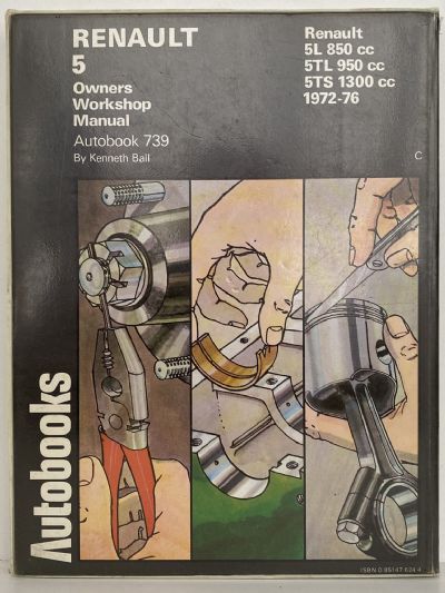 RENAULT 5L, 5TL, 5TS 1972 to 1976 - Owners Workshop Manual / Autobook 739