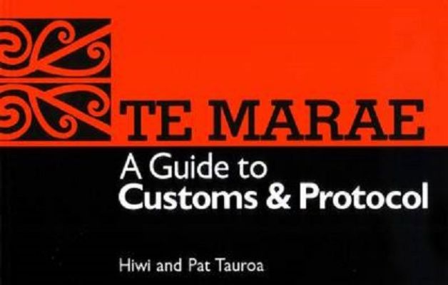 TE MARAE: A guide to customs and protocol 