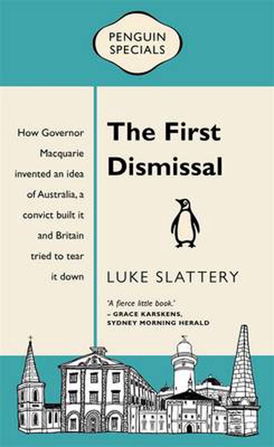 The First Dismissal by Luke Slattery