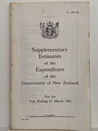 SUPPLEMENTARY ESTIMATES of the EXPENDITURE of the GOVERMENT of NZ 1981