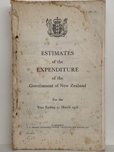 ESTIMATES of the EXPENDITURE of the GOVERMENT of NEW ZEALAND March 1976 