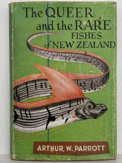 THE QUEER and the RARE FISHES OF NEW ZEALAND