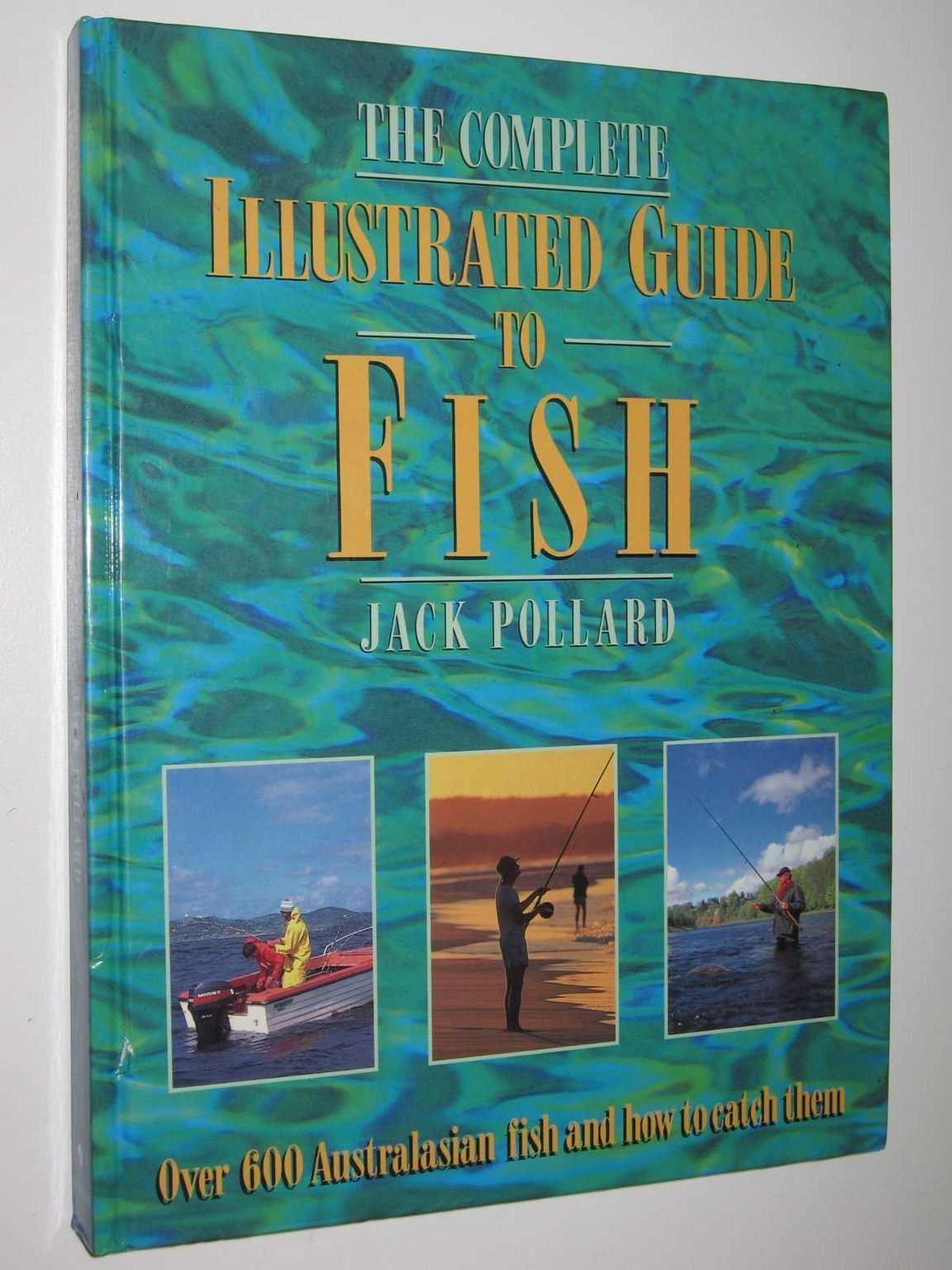 COMPLETE ILLUSTRATED GUIDE TO FISH
