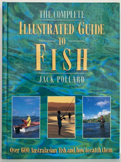 COMPLETE ILLUSTRATED GUIDE TO FISH