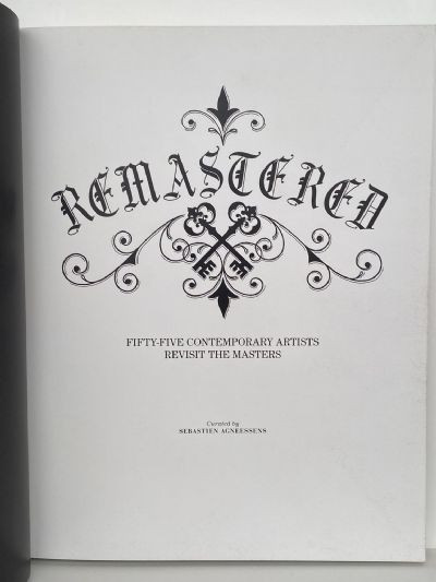 REMASTERED: Fifty-Five Contemporary Artists Revisit the Masters
