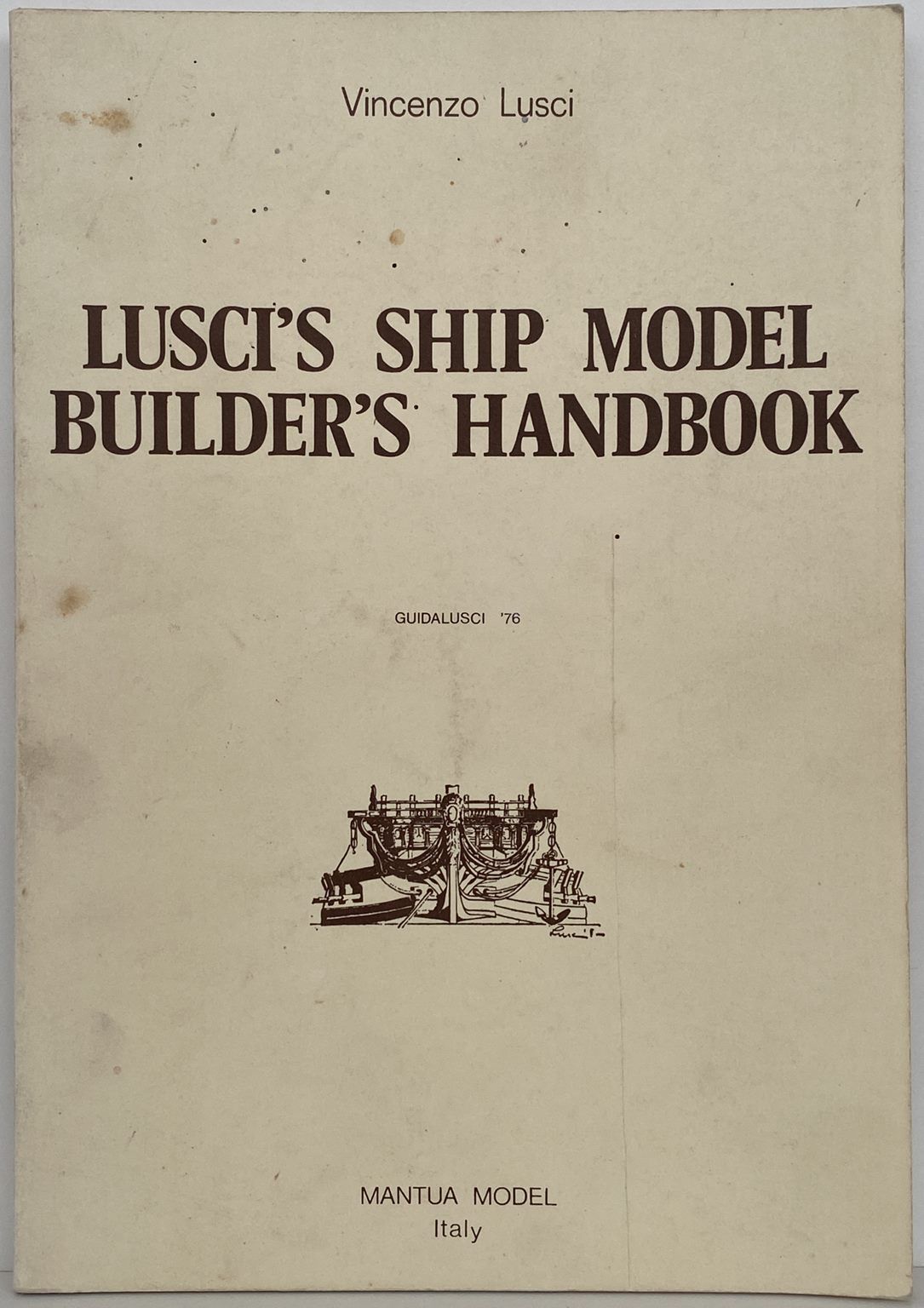 LUSCI'S SHIP MODEL BUILDER'S HANDBOOK