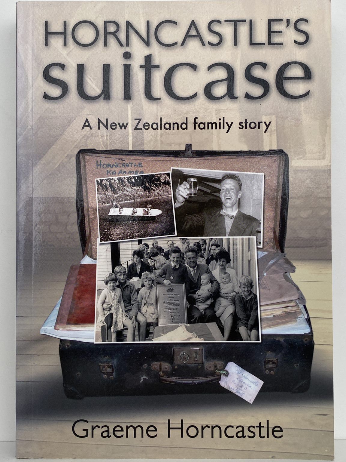 HORNCASTLE'S SUITCASE: A New Zealand family story