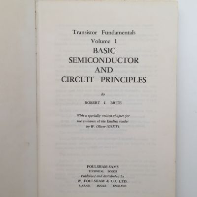 Transistor Fundamentals Vol I : Basic Semiconductor and Circuit Principles