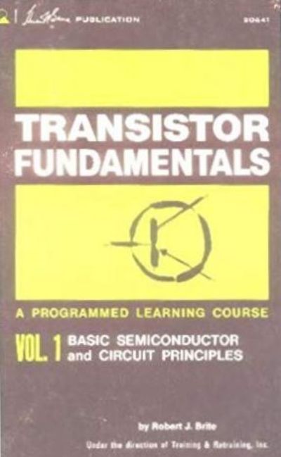 Transistor Fundamentals Vol I : Basic Semiconductor and Circuit Principles 