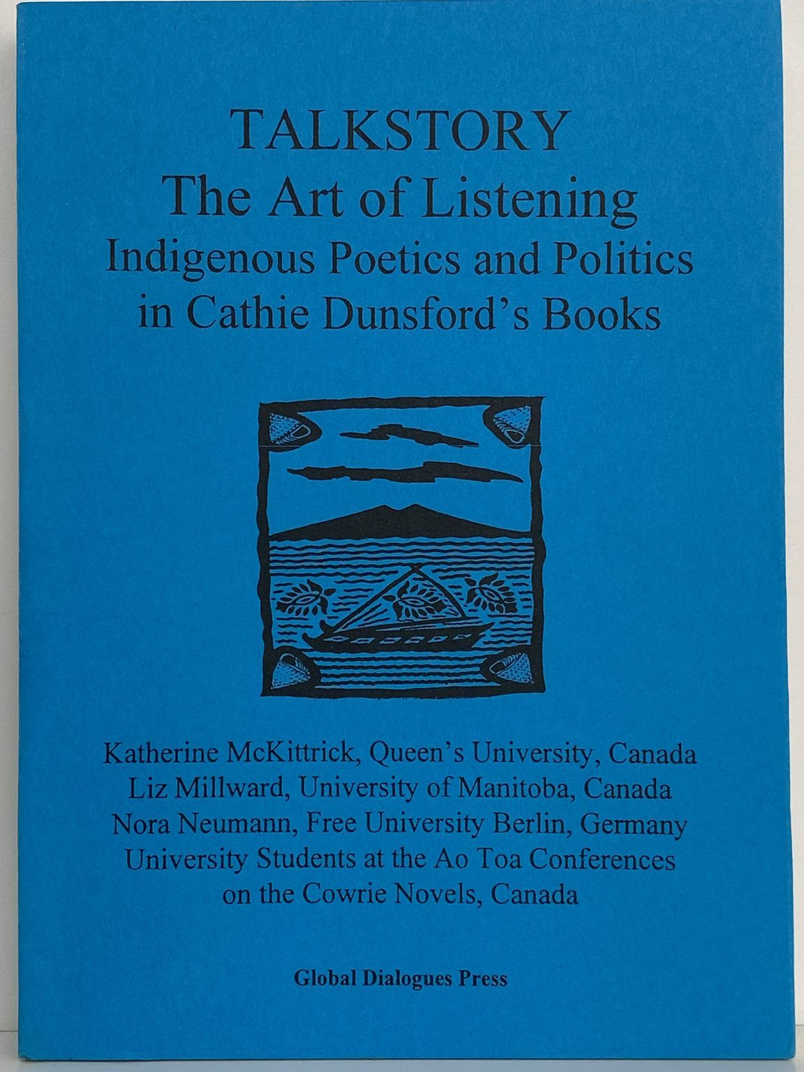 TALKSTORY: The art of Listening - Indigenous Poetics and Politics