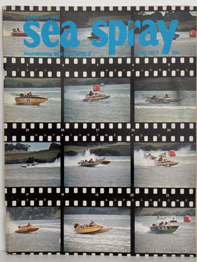 VINTAGE MAGAZINE: Sea Spray / Power & Sail - Vol. 30, No.4 - May 1975 