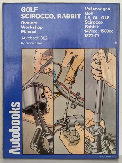 VOLKSWAGON Golf / Scirocco / Rabbit 1974 to 1977 - Owners Workshop Manual / Autobook 882
