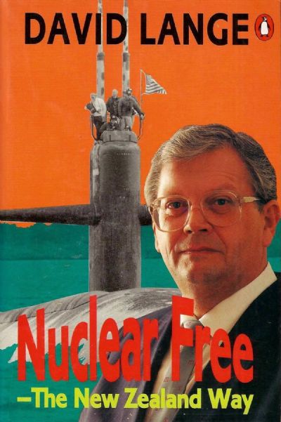 NUCLEAR FREE: The New Zealand Way