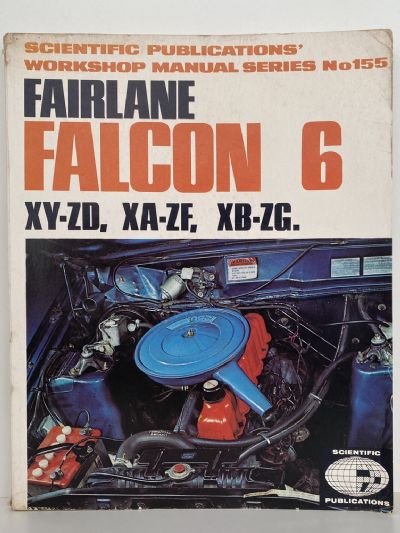 FORD Falcon and Fairlane 6 Repair Manual - Series XY-ZD, XA-ZF, XB-ZG