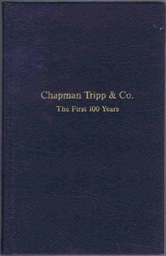 CHAPMAN TRIPP & Co. - The First 100 Years