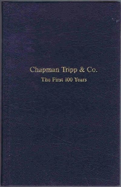 CHAPMAN TRIPP & Co. - The First 100 Years 