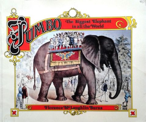 JUMBO: The biggest Elephant in all the World 