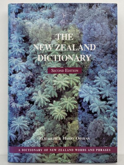 THE NEW ZEALAND DICTIONARY - Second Edition - Words and Phrases