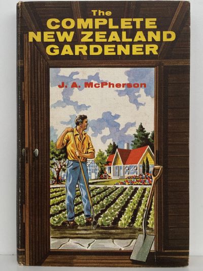 THE COMPLETE NEW ZEALAND GARDENER