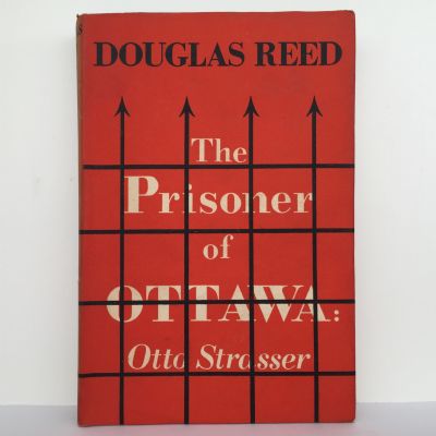 Otto Strasser: The Prisoner of Ottawa