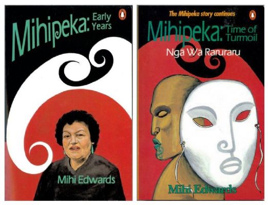 MIHIPEKA: Early Years + Time of Turmoil / Nga Wa Raruraru