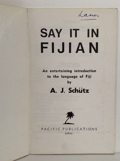SAY IT IN FIJIAN: An entertaining introduction to the language of Fiji