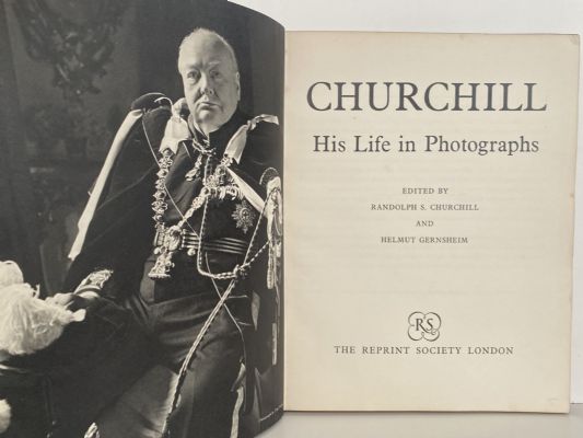 CHURCHILL: His Life in Photographs