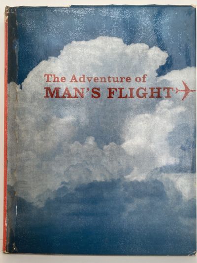 THE ADVENTURE OF MAN'S FLIGHT