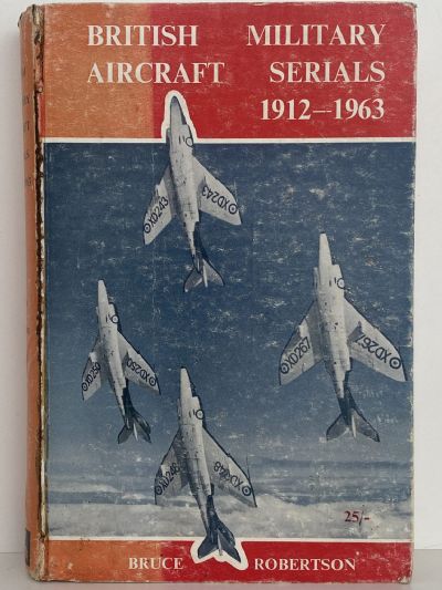 British Military Aircraft Serials 1912 - 1963