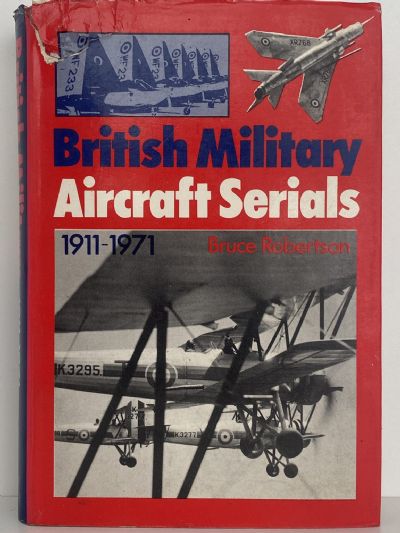 British Military Aircraft Serials 1911 - 1971