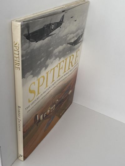 SPITFIRE: The history of Britain's most famous World War II Fighter