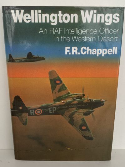 WELLINGTON WINGS: An RAF Intelligence Officer in the Western Desert