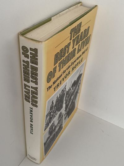 THE BEST YEARS OF THEIR LIVES: The National Service Experience 1945 - 63